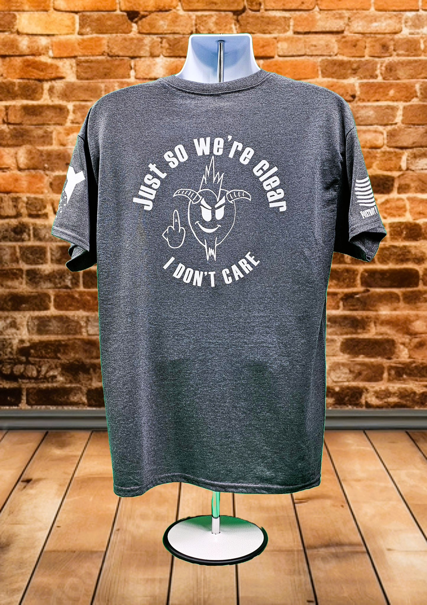 I Don't Care T-Shirt